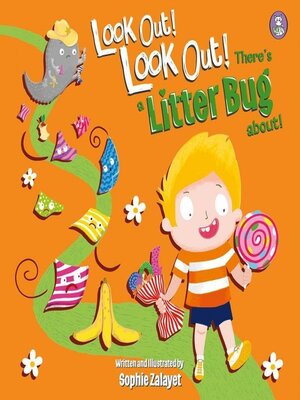 cover image of Look Out! Look Out! There's a Litter Bug About!